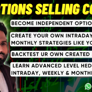 Option Selling Course(OSC 1.0) (Create Own Multiple Strategies LIKE YouTubers)